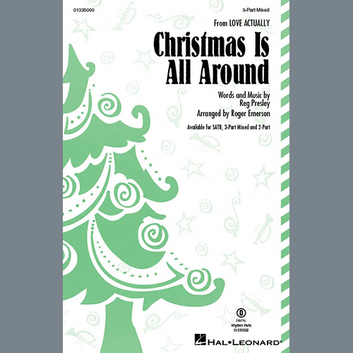 Reg Presley, Christmas Is All Around (from Love Actually) (arr. Roger Emerson), 2-Part Choir