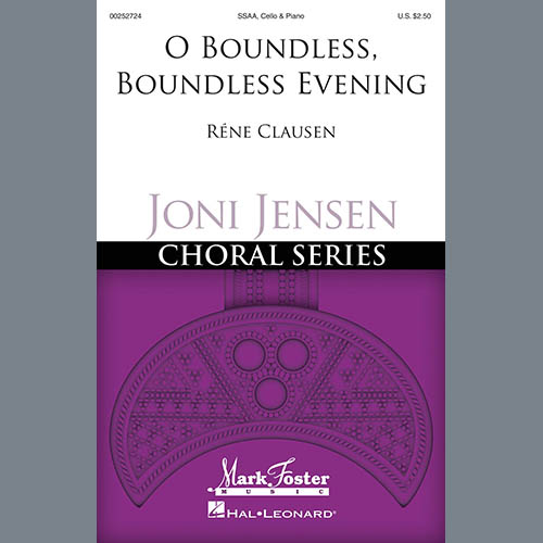 Rene Clausen, O Boundless, Boundless Evening, SSA Choir