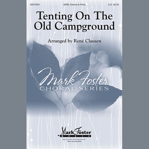 Rene Clausen Rene Clausen, Tenting On The Old Campground, SATB Choir