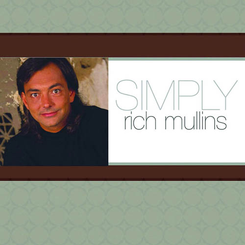 Rich Mullins, Sing Your Praise To The Lord, Melody Line, Lyrics & Chords