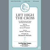Download Richard A. Nichols Lift High The Cross sheet music and printable PDF music notes