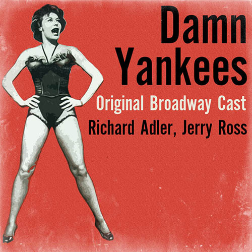 Richard Adler and Jerry Ross, A Little Brains, A Little Talent (from Damn Yankees), Piano & Vocal