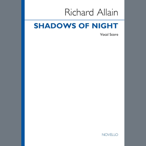 Richard Allain, Shadows of Night, SATB Choir