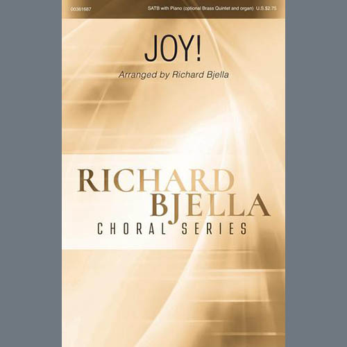 Richard Bjella, Joy!, SATB Choir