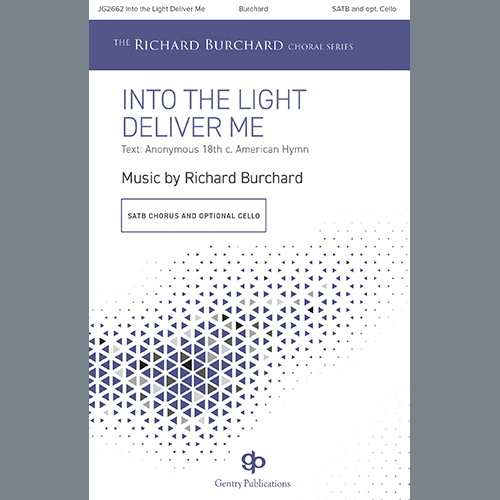 Richard Burchard, Into The Light, Deliver Me, SSATB Choir