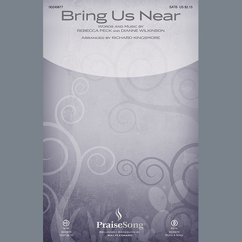 Richard Kingsmore, Bring Us Near, SATB