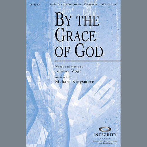 Richard Kingsmore, By The Grace Of God, SATB