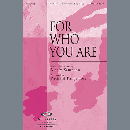 Richard Kingsmore, For Who You Are, SATB