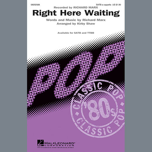 Richard Marx, Right Here Waiting (arr. Kirby Shaw), TTBB Choir