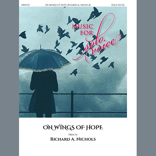 Richard Nichols, On Wings of Hope, Piano & Vocal