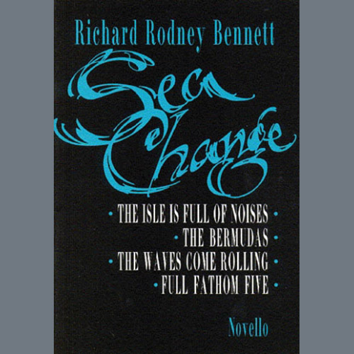 Richard Rodney Bennett, Sea Change, SATB Choir