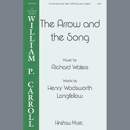 Richard Waters, The Arrow And The Song, SATB Choir