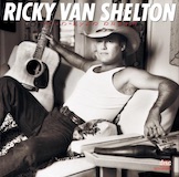 Download Ricky Van Shelton Life Turned Her That Way sheet music and printable PDF music notes
