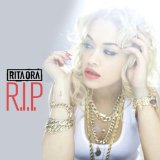 Download Rita Ora R.I.P. sheet music and printable PDF music notes
