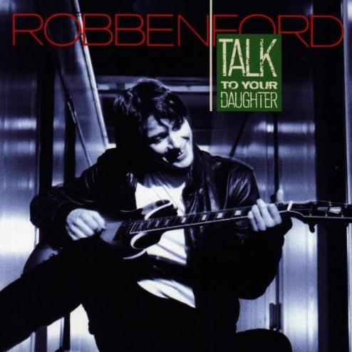 Robben Ford, I Ain't Got Nothin' But The Blues, Guitar Tab