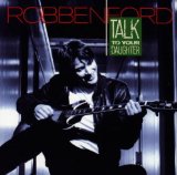Download Robben Ford Wild About You (Can't Hold Out Much Longer) sheet music and printable PDF music notes