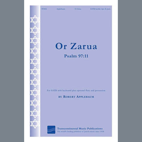 Robert Applebaum, Or Zarua, SATB Choir