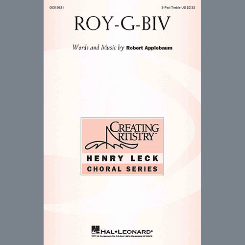 Robert Applebaum, ROY-G-BIV, 3-Part Treble Choir