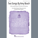 Download Robert Browing and Amy Beach Two Songs By Amy Beach (Ah, Love, But A Day and The Year's At The Spring) (arr. Brandon Williams) sheet music and printable PDF music notes