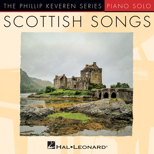 Robert Burns, A Highland Lad My Love Was Born (arr. Phillip Keveren), Piano Solo