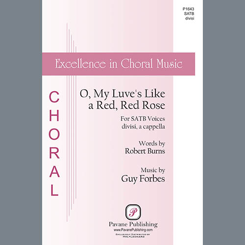 Robert Burns and Guy Forbes, O, My Luve's Like a Red, Red Rose, SATB Choir