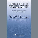 Download Robert Cohen & Ronald W. Cadmus Spirit Of The Winding Water (A Navajo Prayer) sheet music and printable PDF music notes