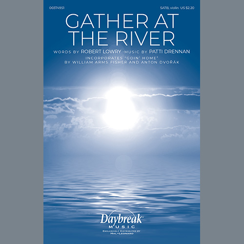 Robert Lowry and Patti Drennan, Gather At The River, SATB Choir