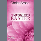 Download Robert Lowry Christ Arose (arr. Michael Ware) sheet music and printable PDF music notes