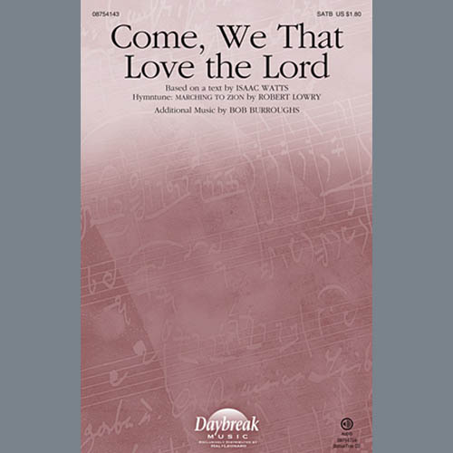 Robert Lowry, Come, We That Love The Lord, SATB