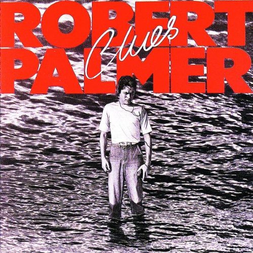 Robert Palmer, Looking For Clues, Piano, Vocal & Guitar (Right-Hand Melody)