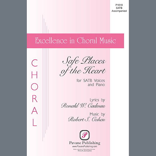 Robert S. Cohen, Safe Places Of The Heart, SATB Choir