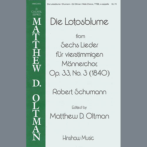 Robert Schumann, Die Lotosblume (Ed. Matthew D. Oltman), TTBB Choir