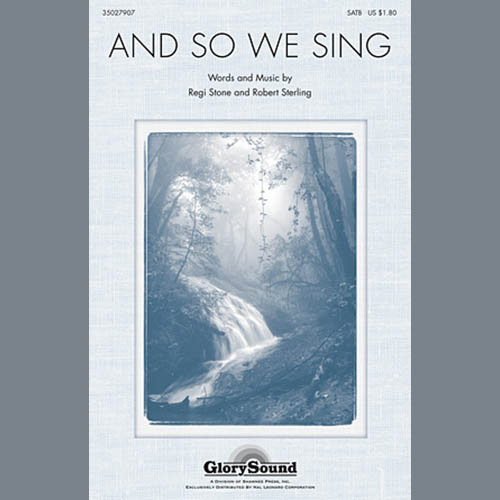 Robert Sterling, And So We Sing, SATB