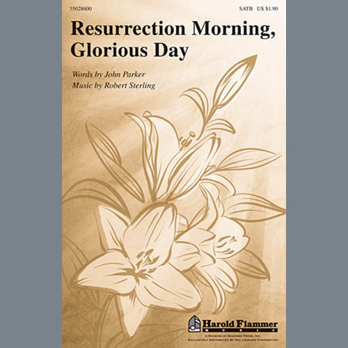 Robert Sterling, Resurrection Morning, Glorious Day, SATB