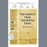 Download Robert W. Parker The Strife Is Over, The Battle Done sheet music and printable PDF music notes