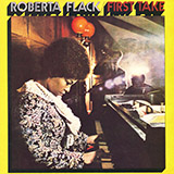 Download Roberta Flack The First Time Ever I Saw Your Face sheet music and printable PDF music notes