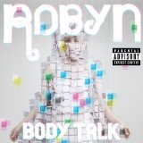 Download Robyn Call Your Girlfriend sheet music and printable PDF music notes