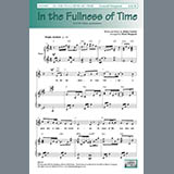Download Robyn Lensch In The Fullness Of Time (arr. Mark Shepperd) sheet music and printable PDF music notes