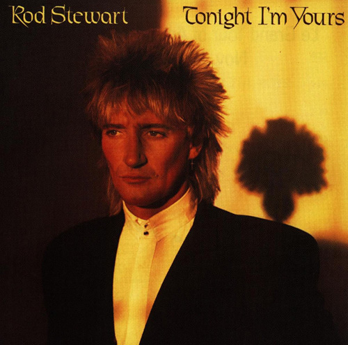 Rod Stewart, Tonight I'm Yours (Don't Hurt Me), Piano, Vocal & Guitar Chords (Right-Hand Melody)