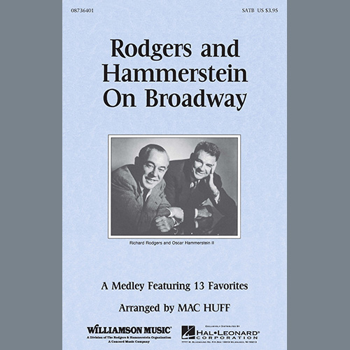 Rodgers & Hammerstein, Rodgers and Hammerstein On Broadway (Medley) (arr. Mac Huff), 2-Part Choir