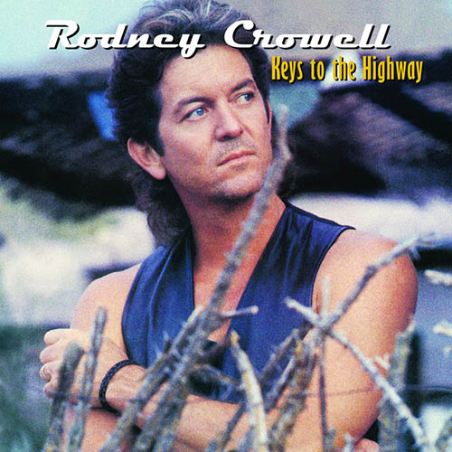 Rodney Crowell, Many A Long And Lonesome Highway, Piano, Vocal & Guitar (Right-Hand Melody)