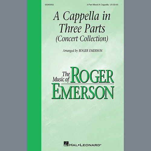 Roger Emerson, A Cappella in Three Parts (Concert Collection), 3-Part Mixed Choir