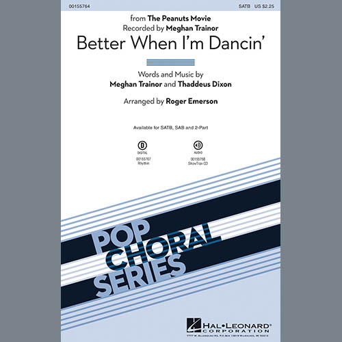 Meghan Trainor, Better When I'm Dancin' (arr. Roger Emerson), SATB