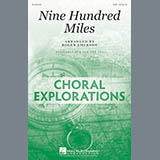 Download Roger Emerson Nine Hundred Miles sheet music and printable PDF music notes
