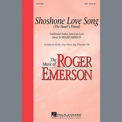 Roger Emerson, Shoshone Love Song (The Heart's Friend), 3-Part Mixed Choir