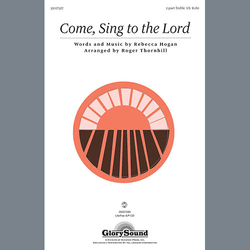 Roger Thornhill, Come, Sing To The Lord, 2-Part Choir