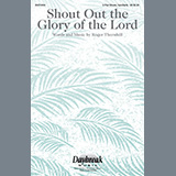 Download Roger Thornhill Shout Out The Glory Of The Lord sheet music and printable PDF music notes