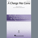 Download Rollo Dilworth & Jim Papoulis A Change Has Come sheet music and printable PDF music notes