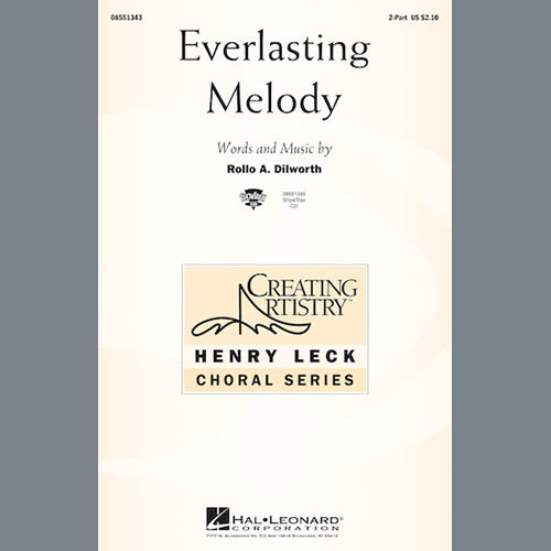Rollo Dilworth, Everlasting Melody, 2-Part Choir