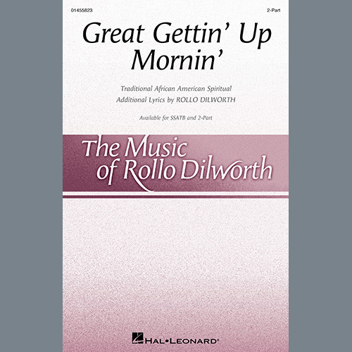 Rollo Dilworth, Great Gettin' Up Mornin', 2-Part Choir